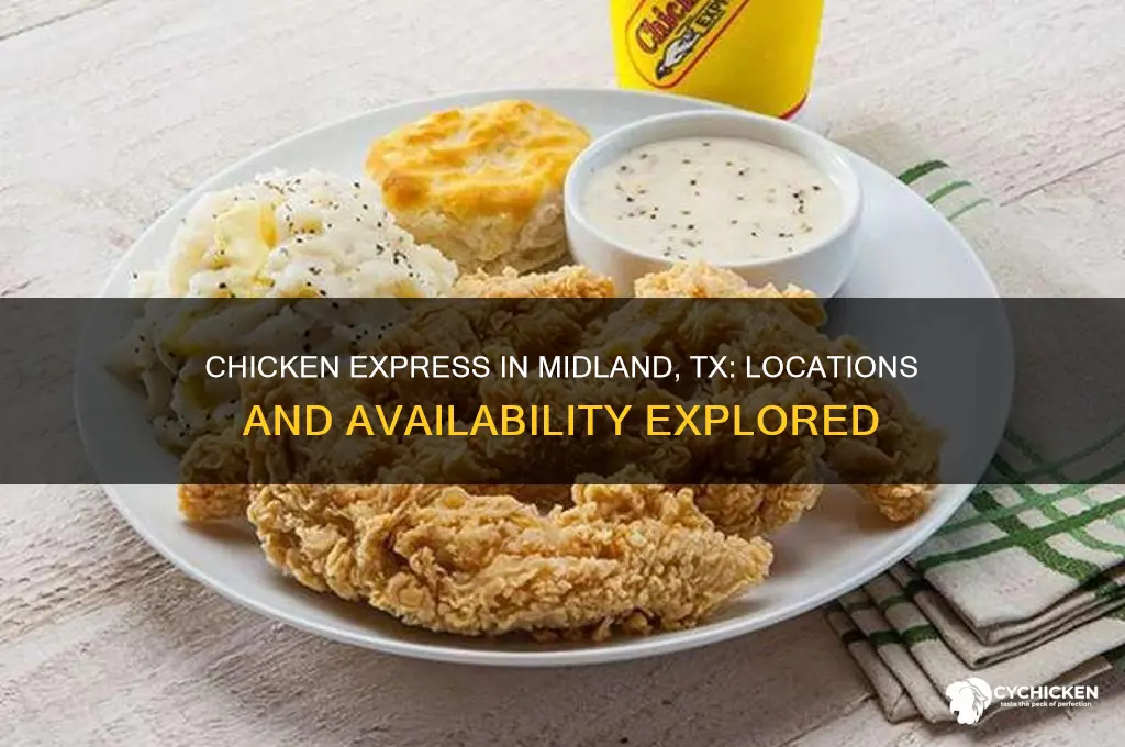 is there a chicken express in midland tx