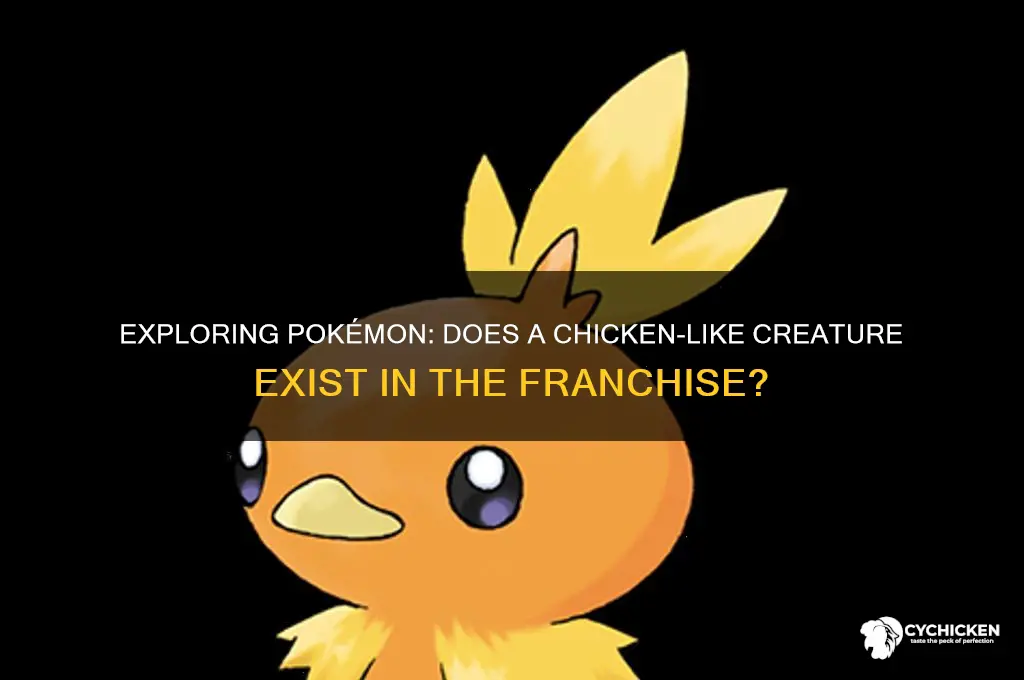 is there a chicken in the pokrmon world
