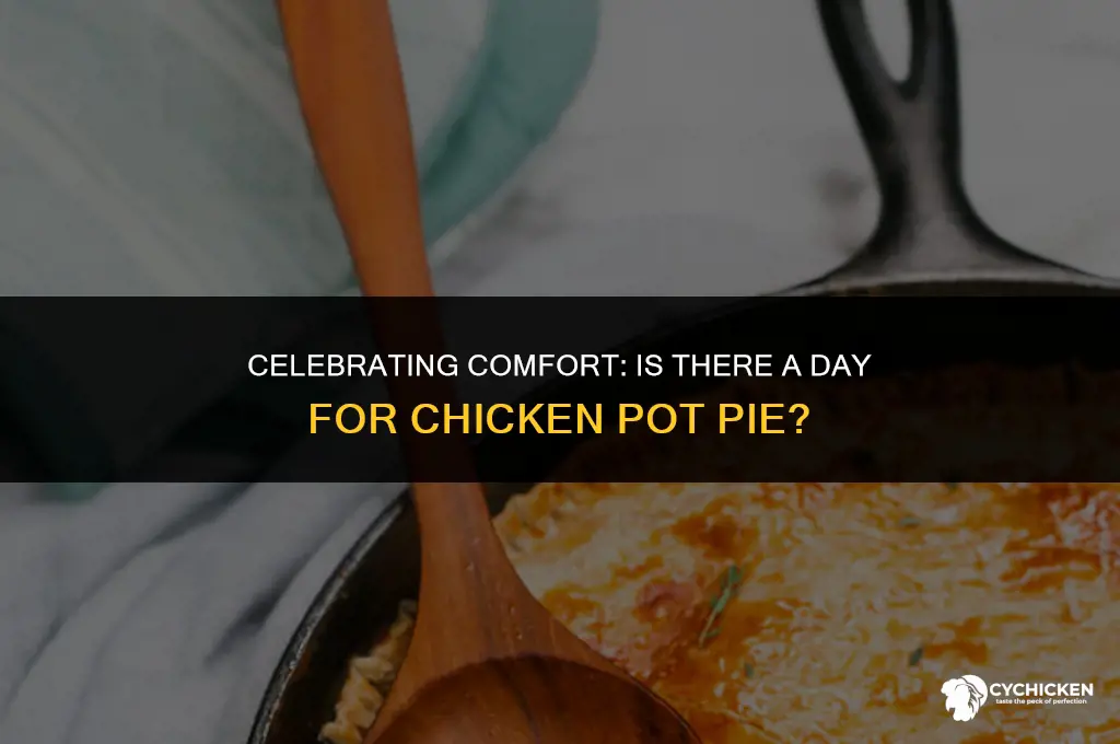 is there a chicken pot pie day