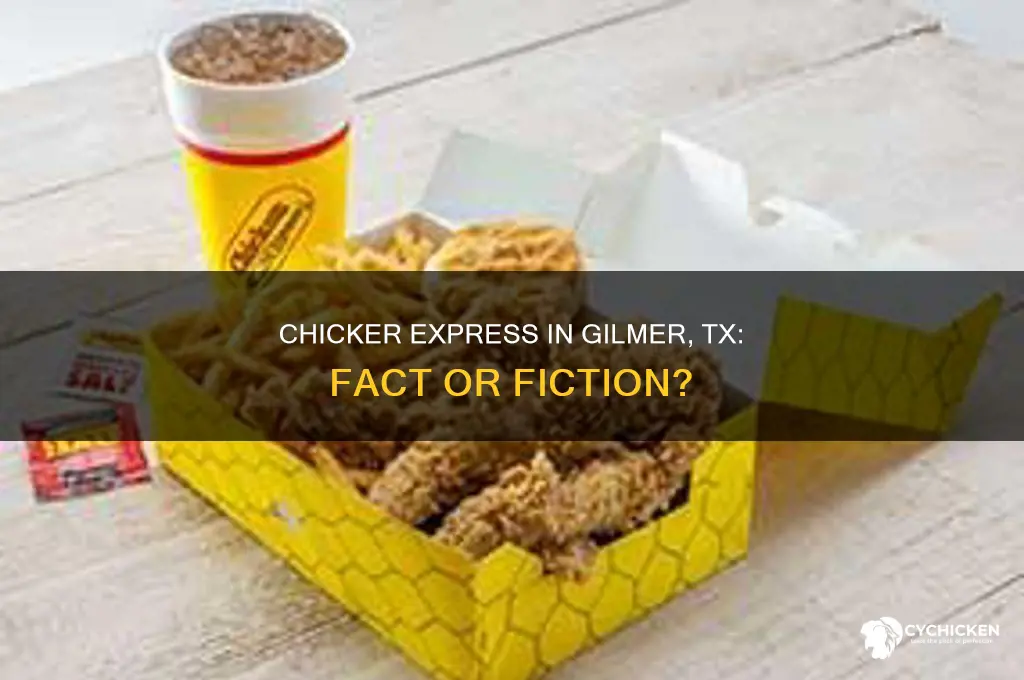 is there a chicker express in gilmer tx