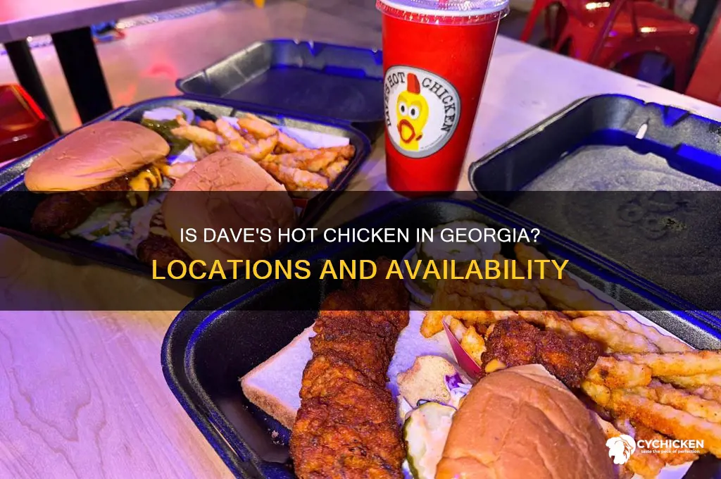 is there a daves hot chicken in georgia