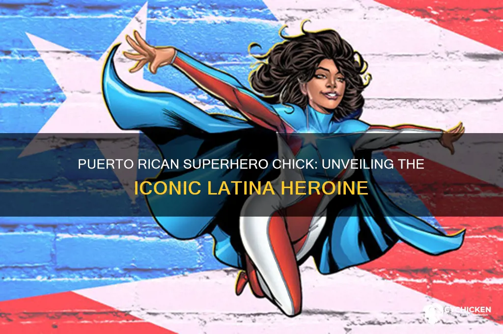 is there a puero rican super hero chick
