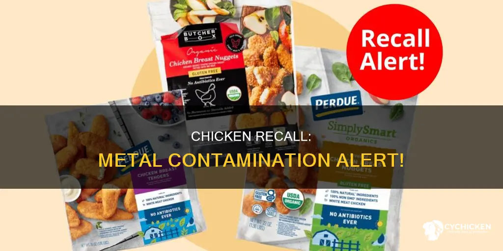 is there a recall on chicken because of metal