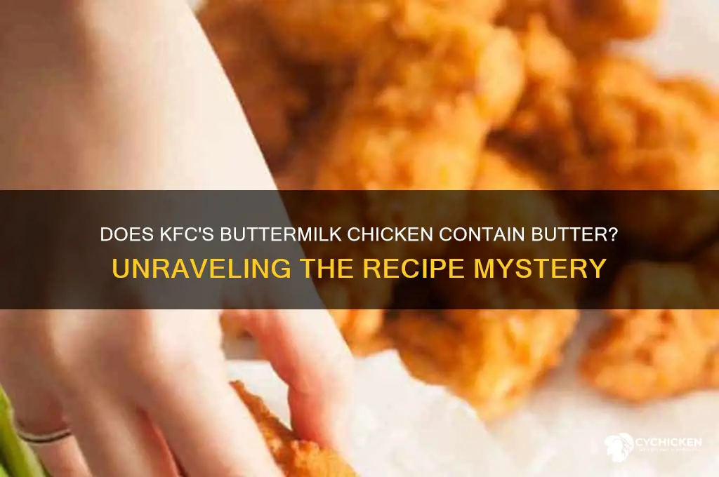 is there butter in buttermilk in kfc chicken