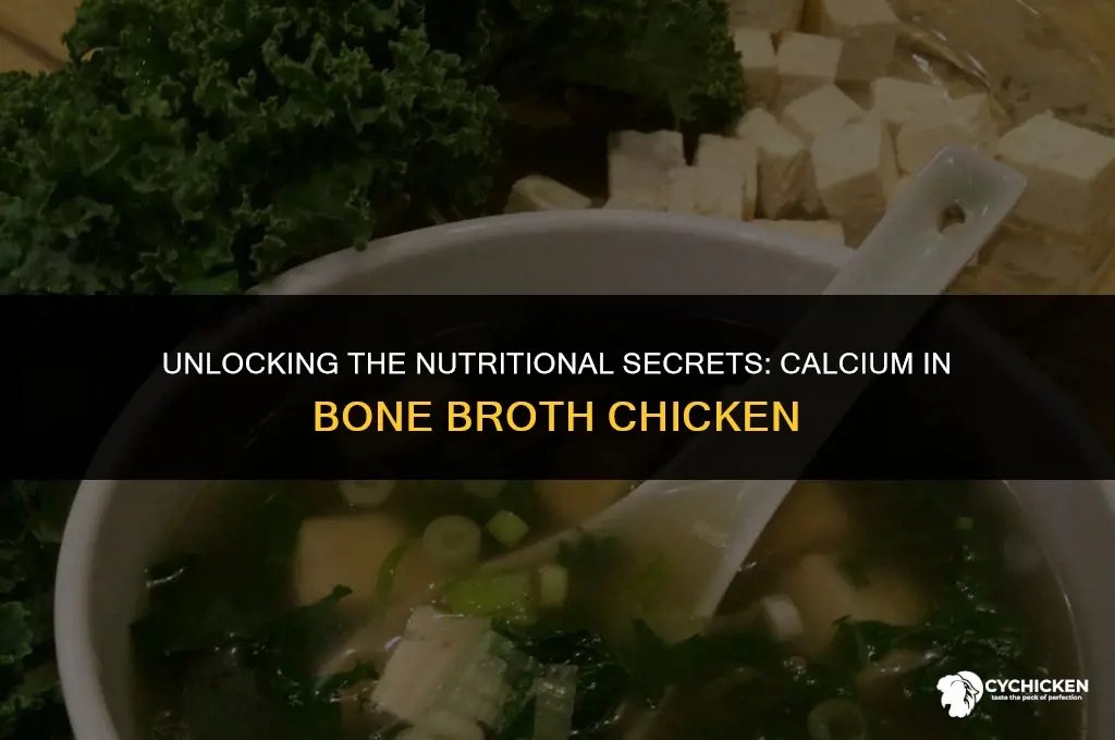 is there calcium in bone broth chicken