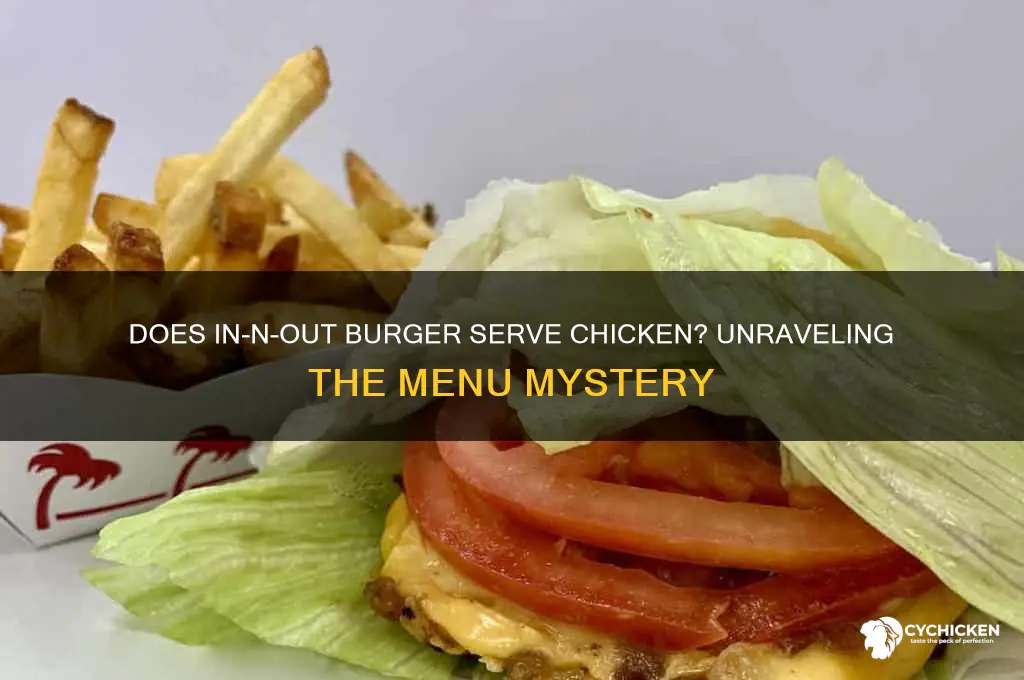 is there chicken at in and out burger
