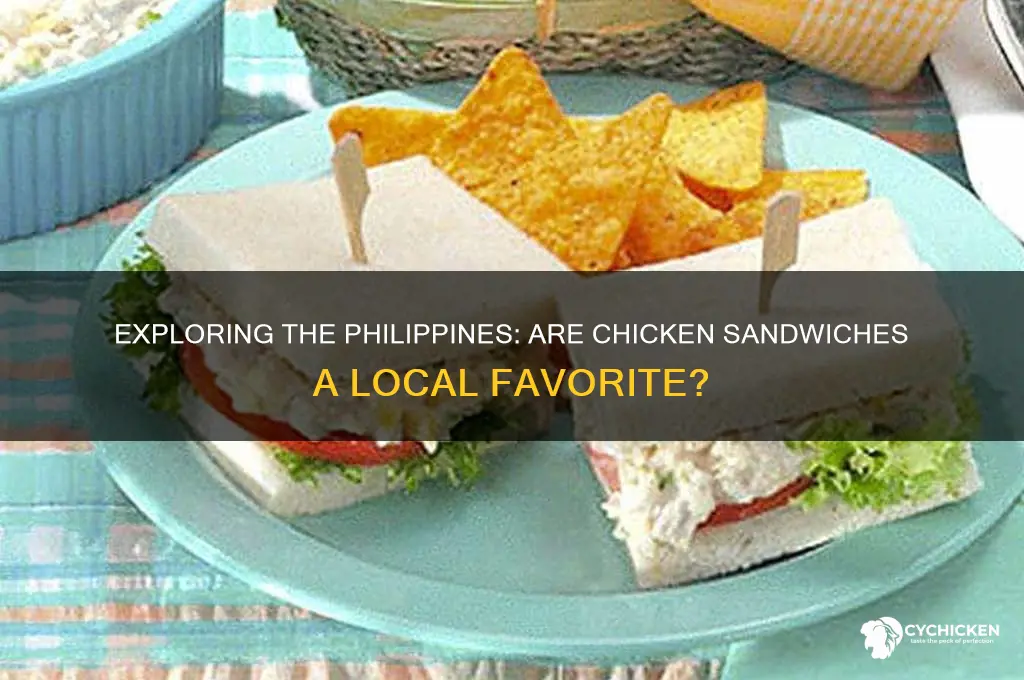 is there chicken sandwich in the philippines