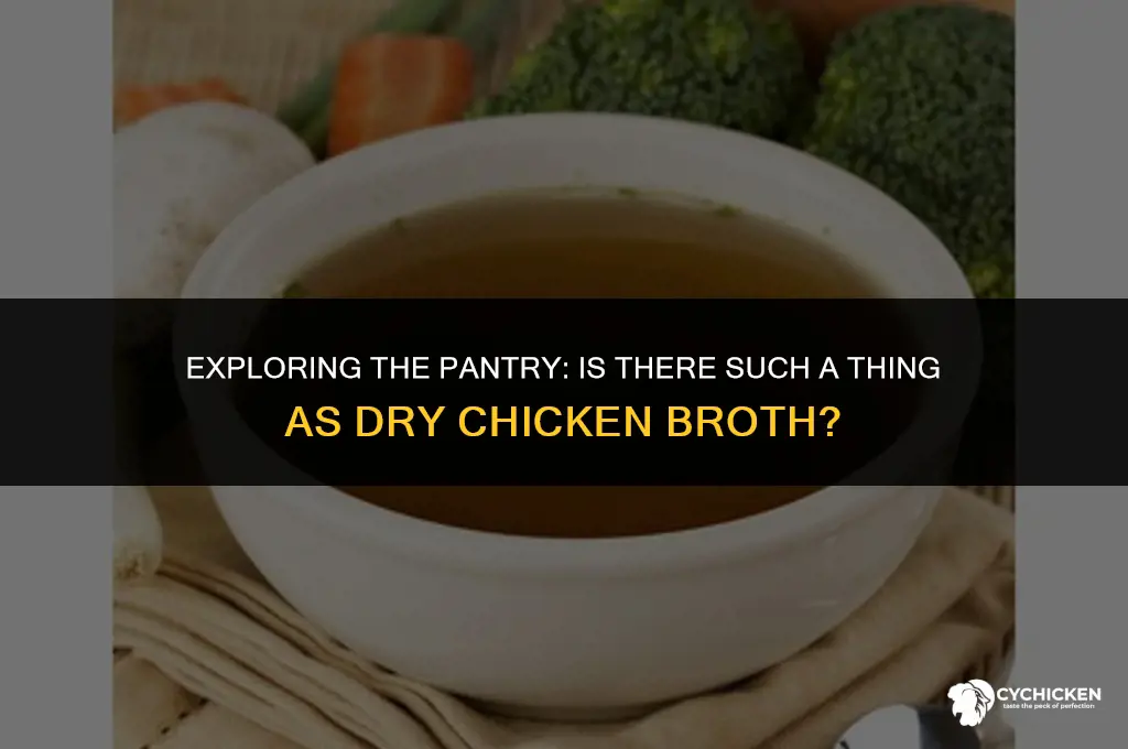 is there dry chicken broth