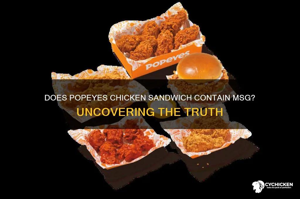 is there msg in popeyes chicken sandwich