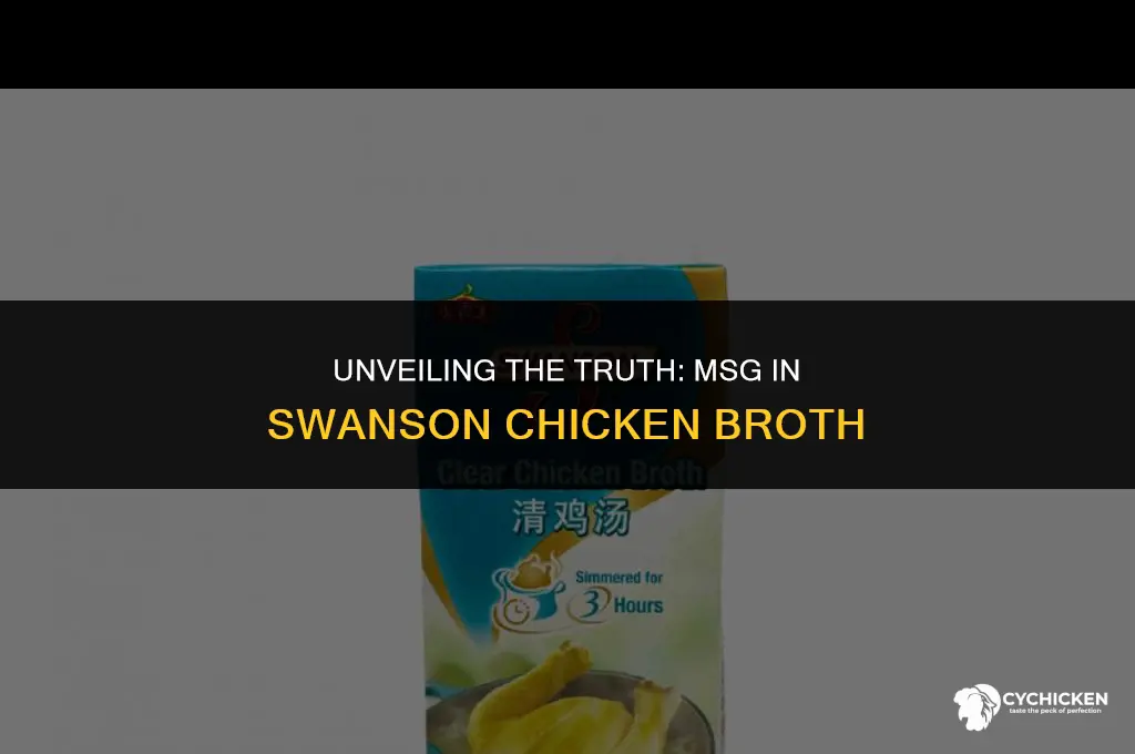 is there msg in swanson chicken broth
