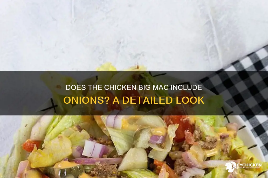 is there onions on a chicken big mac