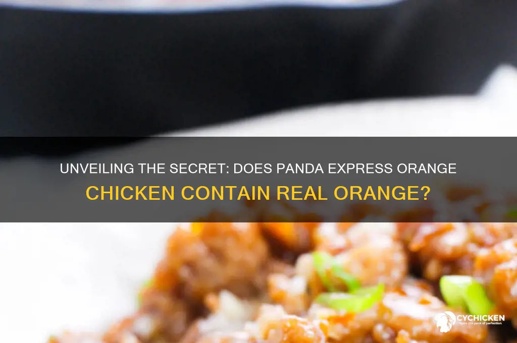 is there orange in panda express orange chicken