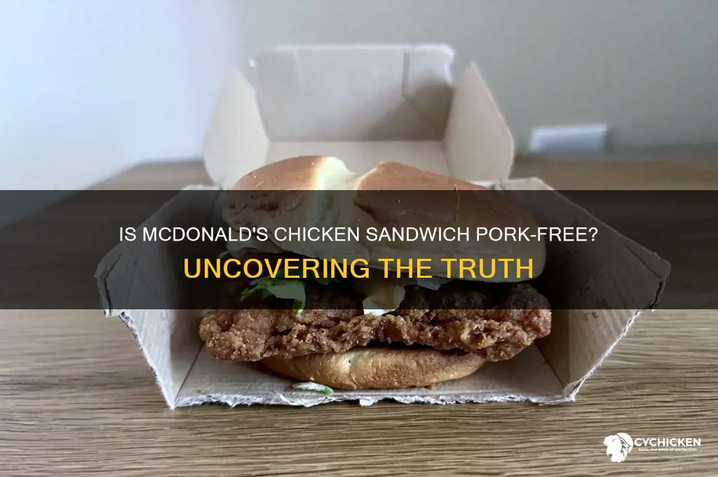 is there pork in mcdonalds chicken sandwich