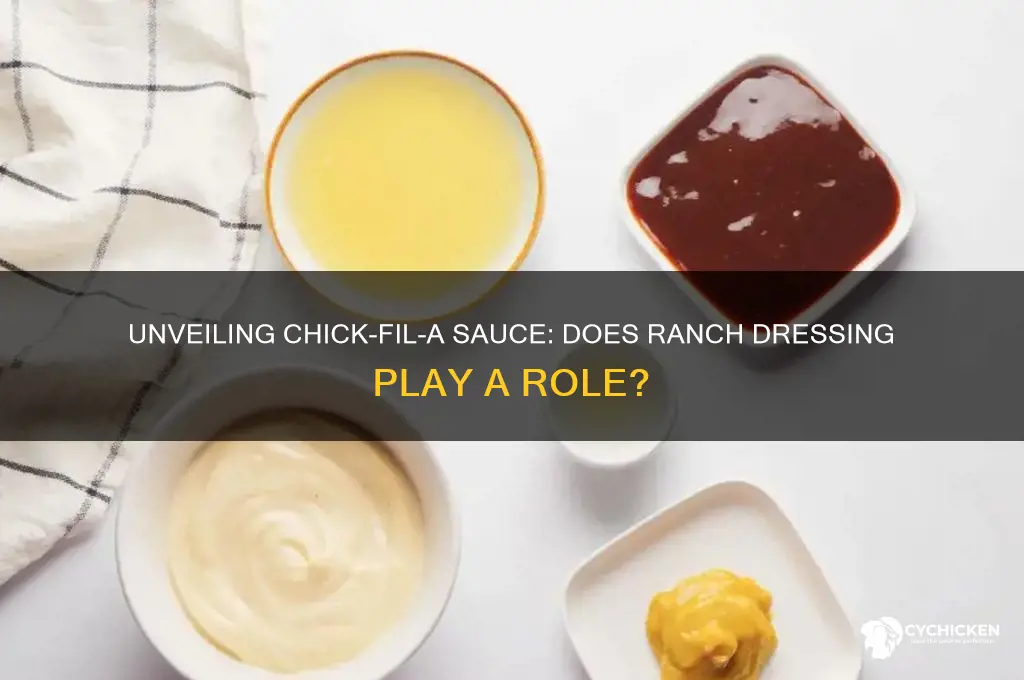 is there ranch dressing in chick fil a sauce