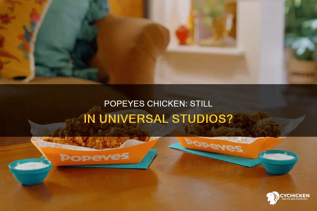 is there still a popeyes chicken in universal studios