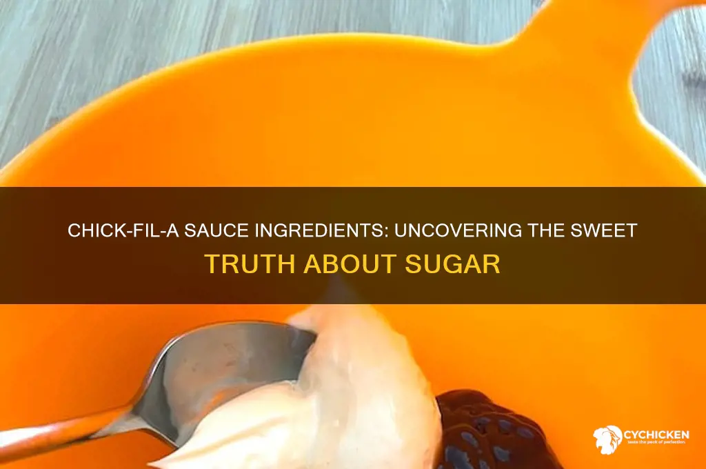 is there sugar in chick fil a sauce