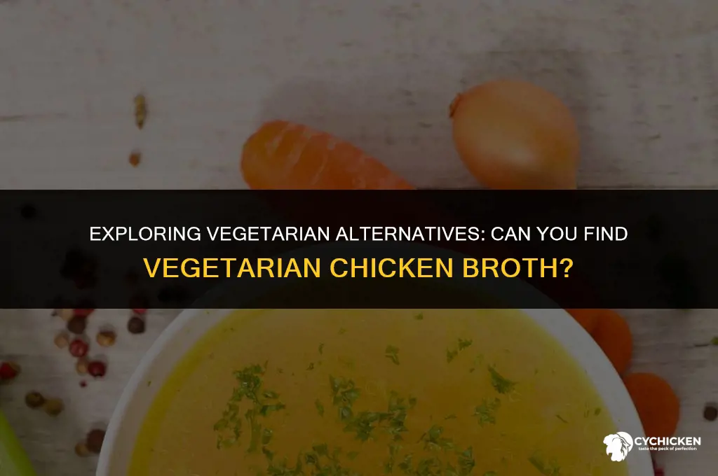 is there vegetarian chicken broth