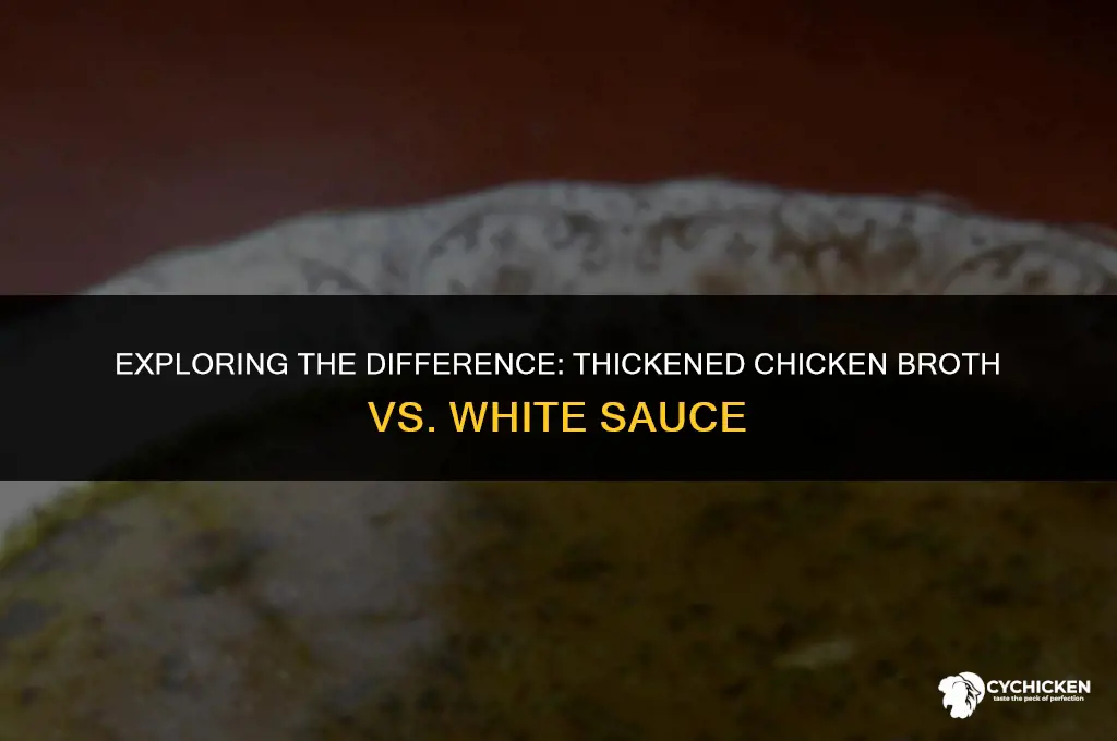 is thickening chicken broth the same as a white sauce