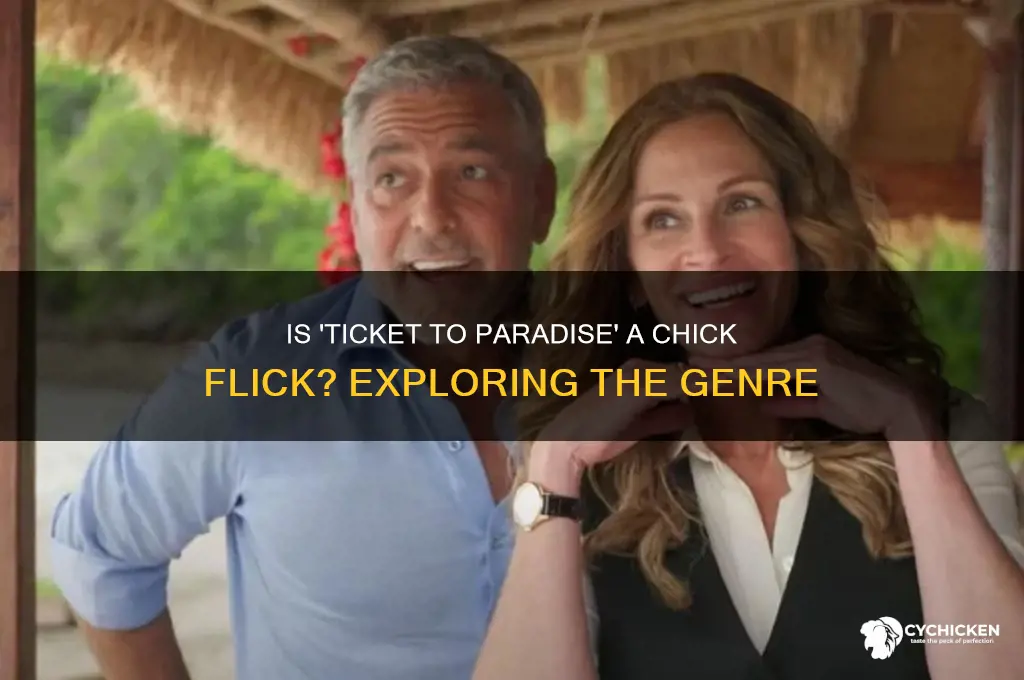 is ticket to paradise a chick flick