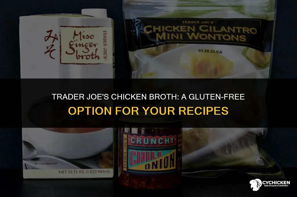 is trader joe chicken broth gluten free