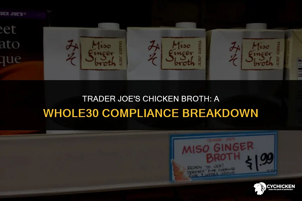 is trader joes chicken broth whole30 compliant