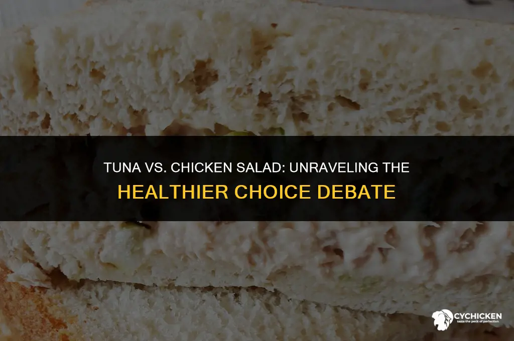 is tuna or chicken salad healthier