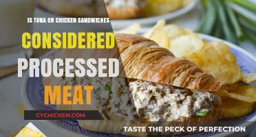 Tuna vs. Chicken Sandwiches: Are They Processed Meats?