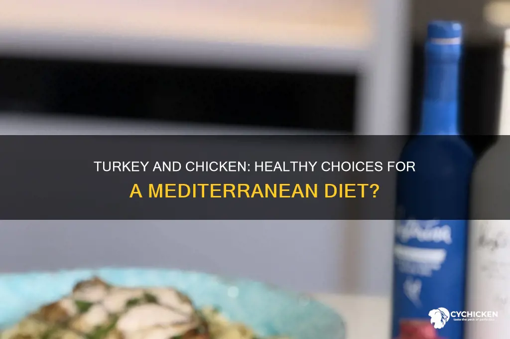is turkey and chicken okay on med diet