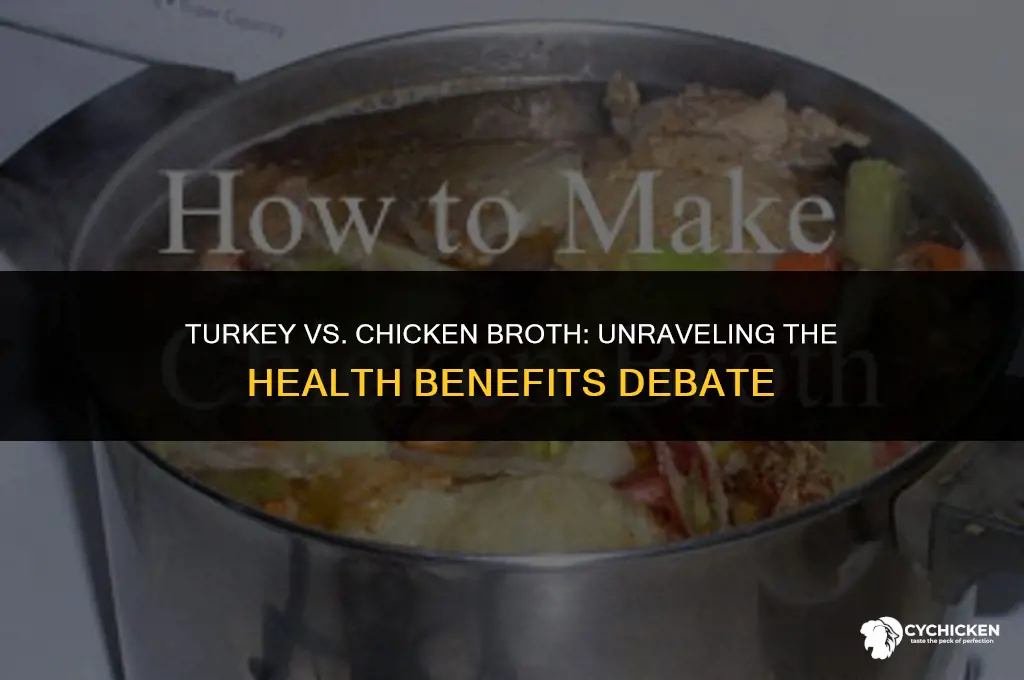 is turkey broth as healthy as chicken broth