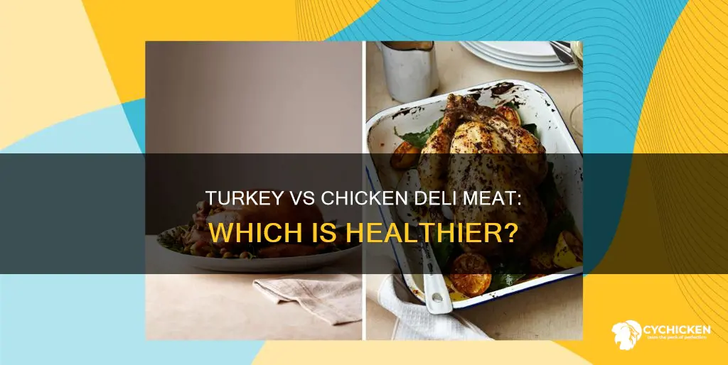 is turkey or chicken lunch meat better for you