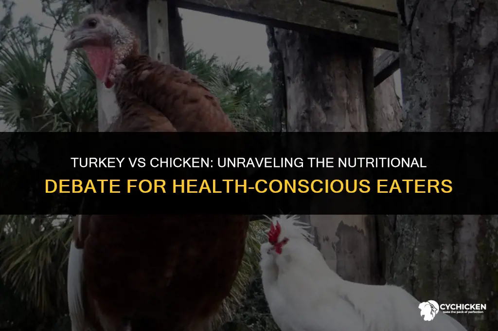 is turkey vs chicken healthy nutrititon