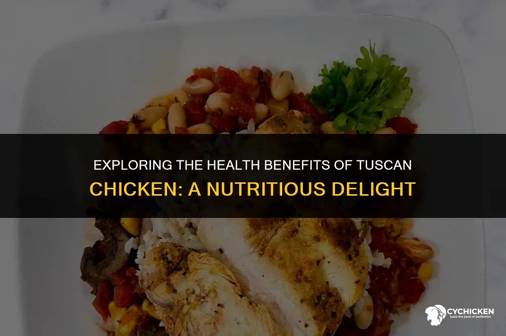 is tuscan chicken healthy