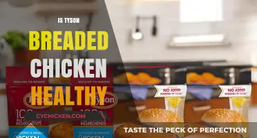 Exploring the Healthiness of Tyson Breaded Chicken: A Nutritional Breakdown