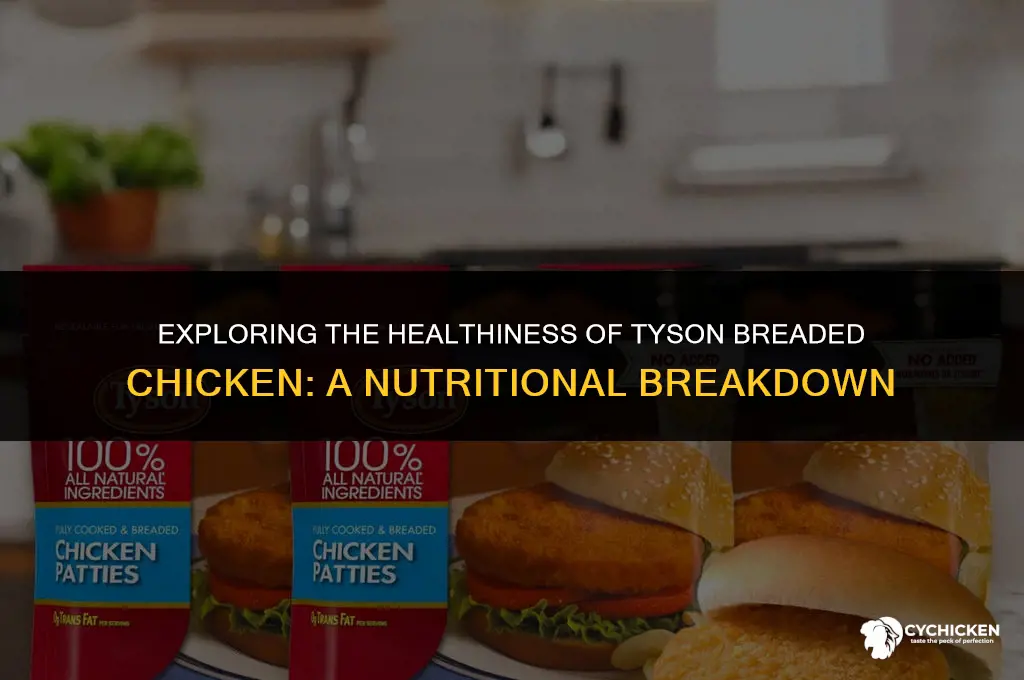 is tyson breaded chicken healthy
