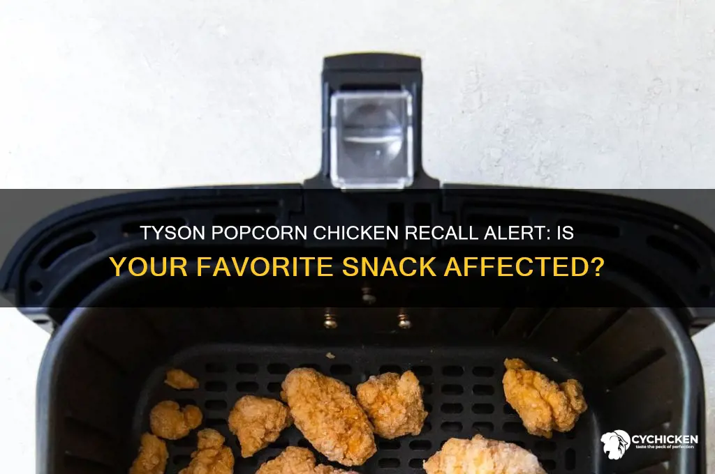 is tyson popcorn chicken on recall list