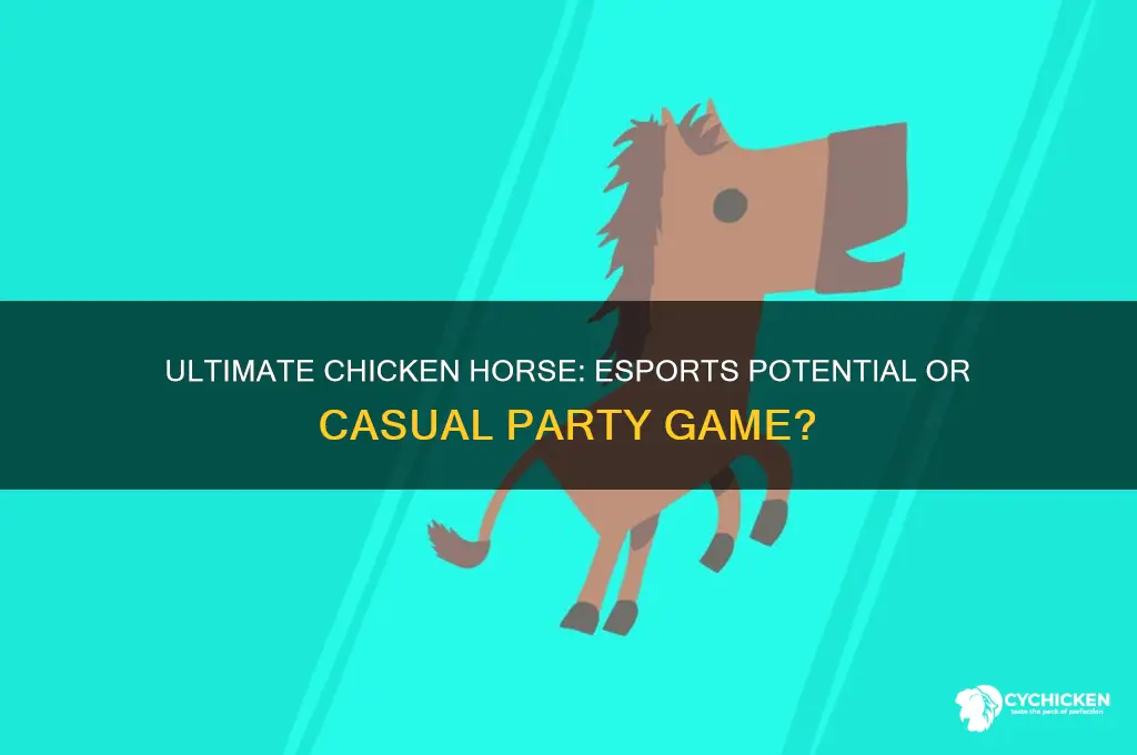 is ultimate chicken horse an esports game