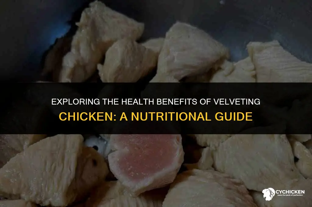 is velveting chicken healthy