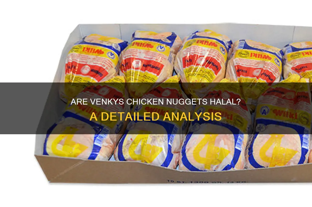 is venkys chicken nuggets halal