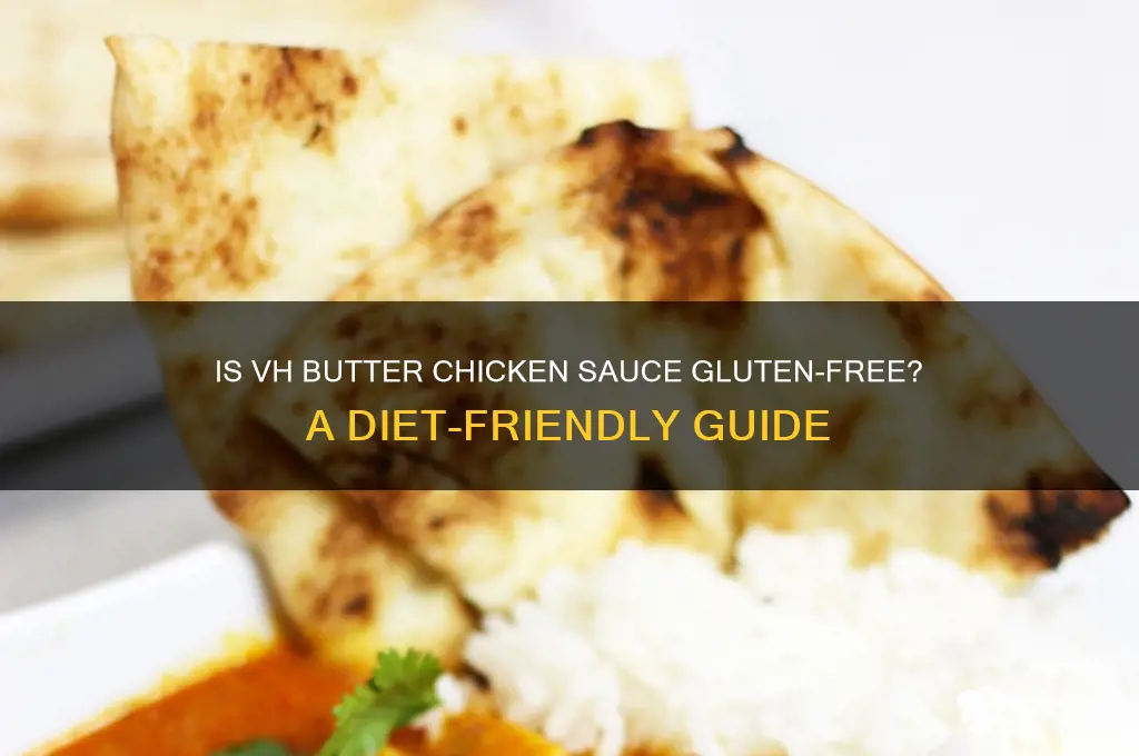 is vh butter chicken sauce gluten free