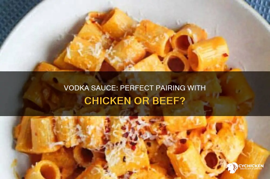 is vodka suace better with chicken or beef