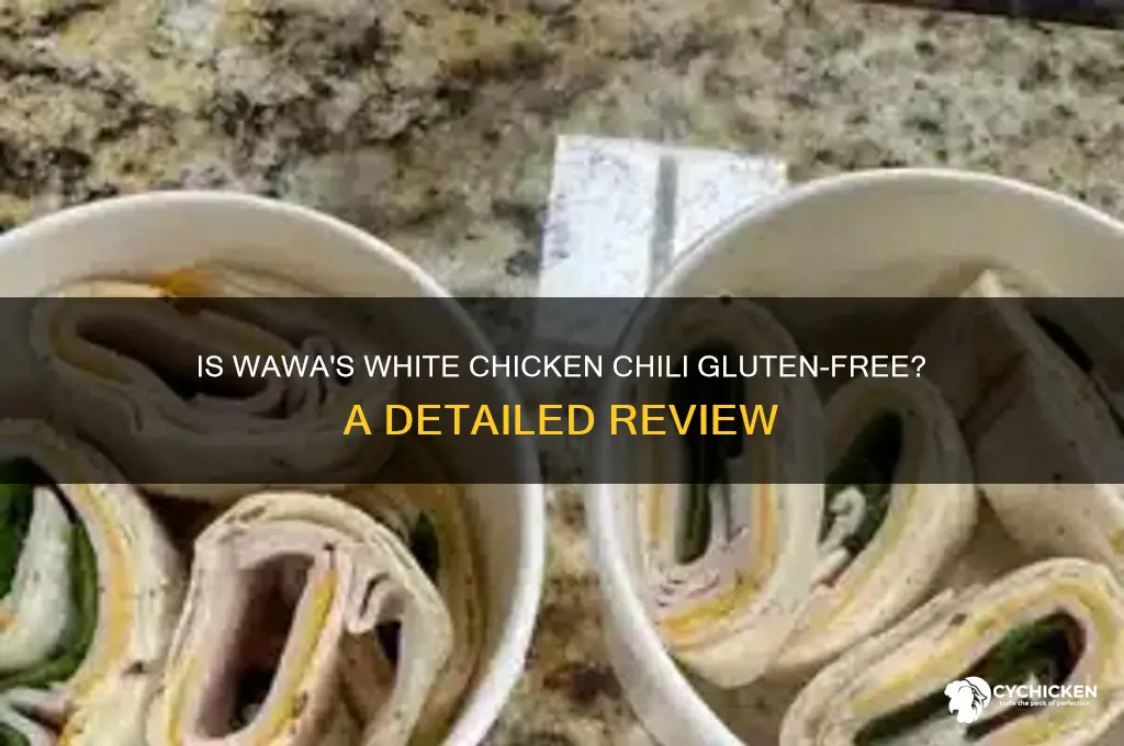 is wawa white chicken chili gluten free