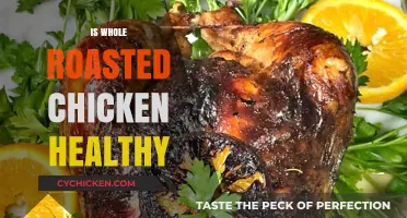 Is Whole Roasted Chicken Healthy? Nutrition Facts and Benefits