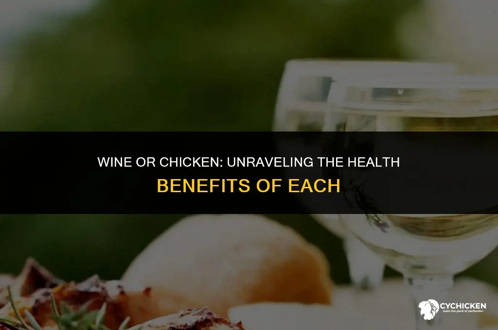 is wine or chicken healthier
