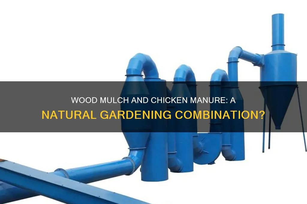 is wood mulch treated with chicken manure