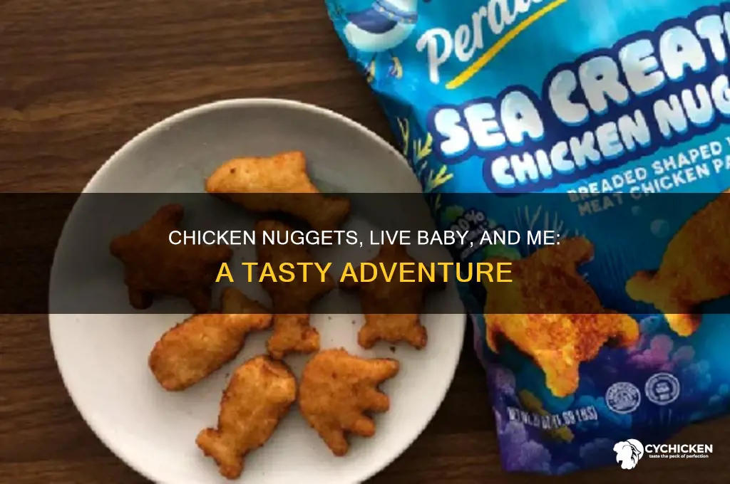 me chicken nuggets live baby and