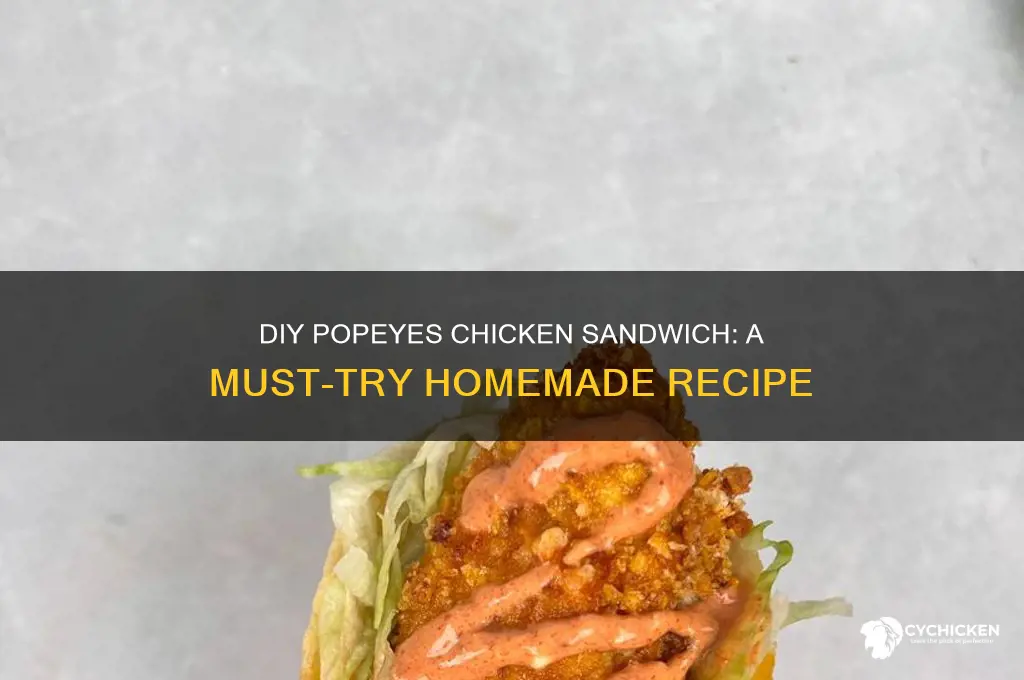 must try diy popeyes chicken sandwich