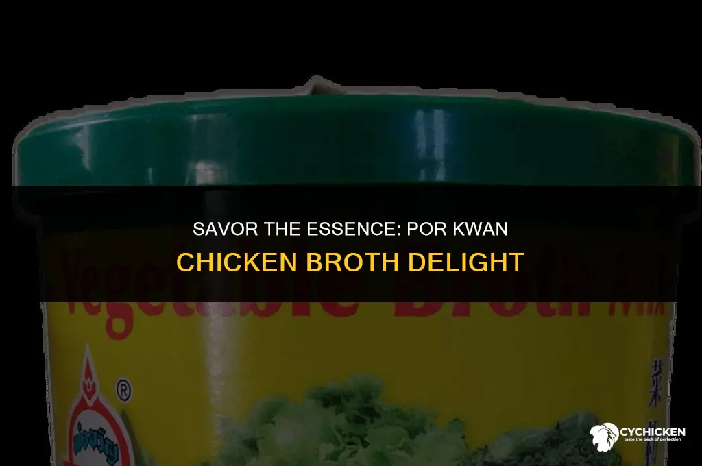 por kwan chicken broth