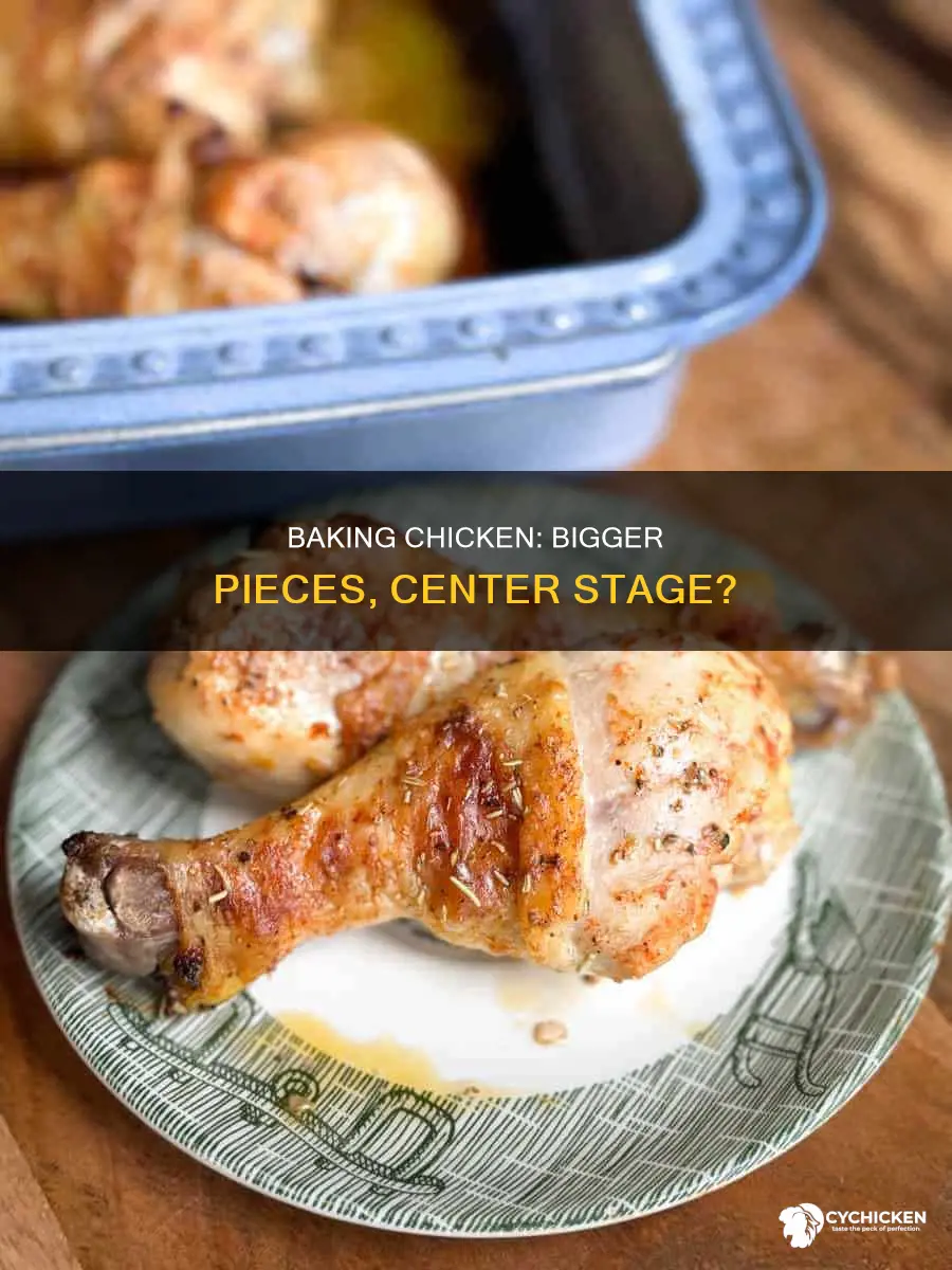 should biggest chicken pieces go toward center when baking