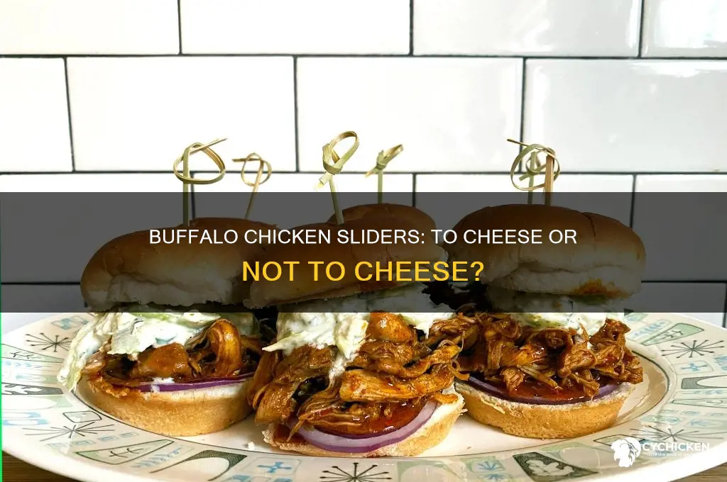 should cheese go on buffalo chicken sliders