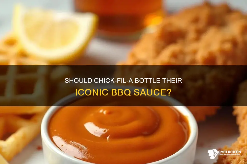 should chick fil a barbeque sauce be bottled